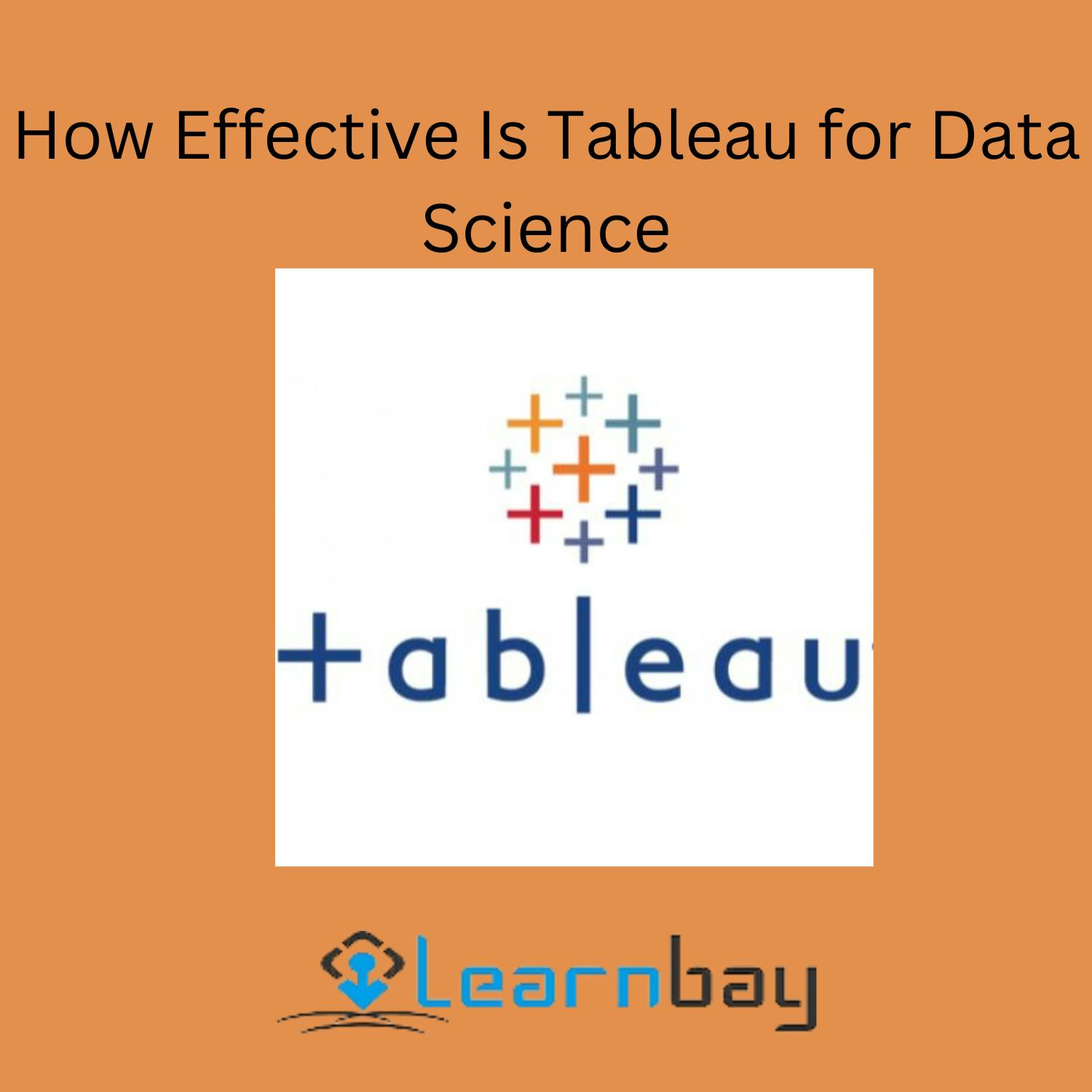 How Effective Is Tableau for Data Science.png