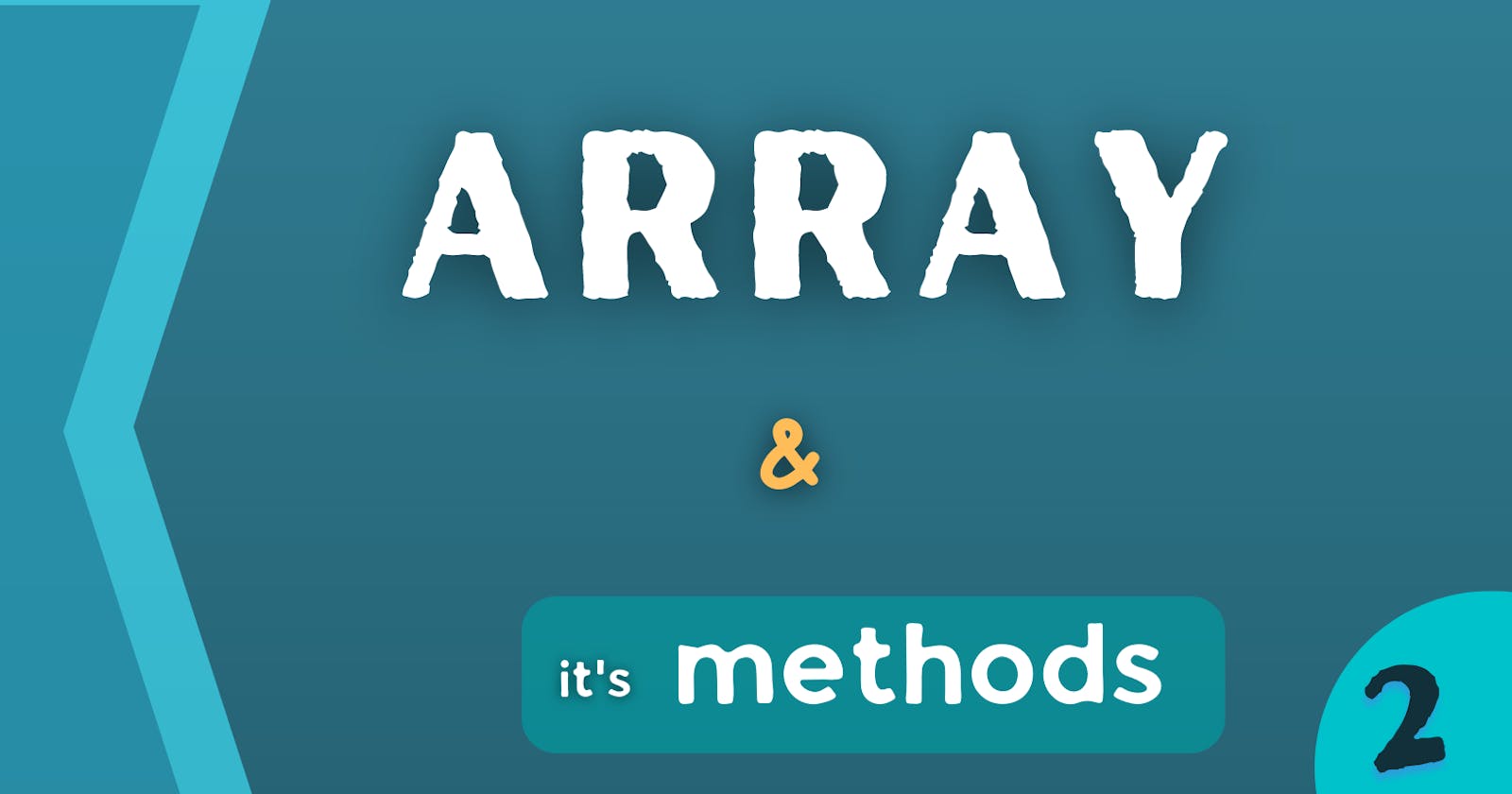 Array & it's methods ( part-2)