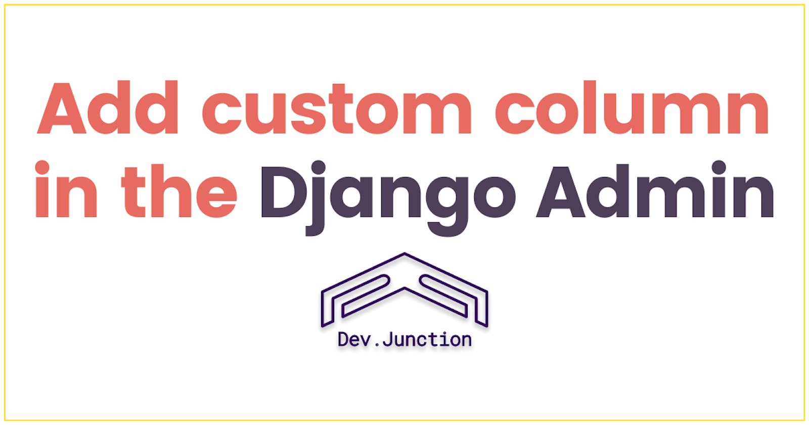 How to add custom column in the Django Admin change list view?