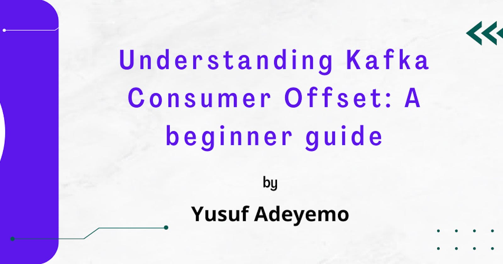 Understanding Kafka Consumer Offset: A beginner guide