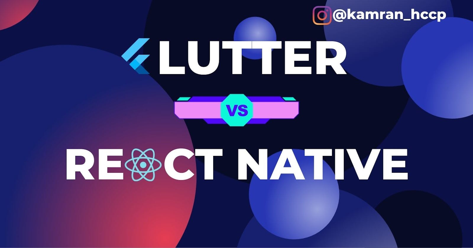 Flutter VS React Native: Which one to Choose - Predicted Deep Analysis 2022-23