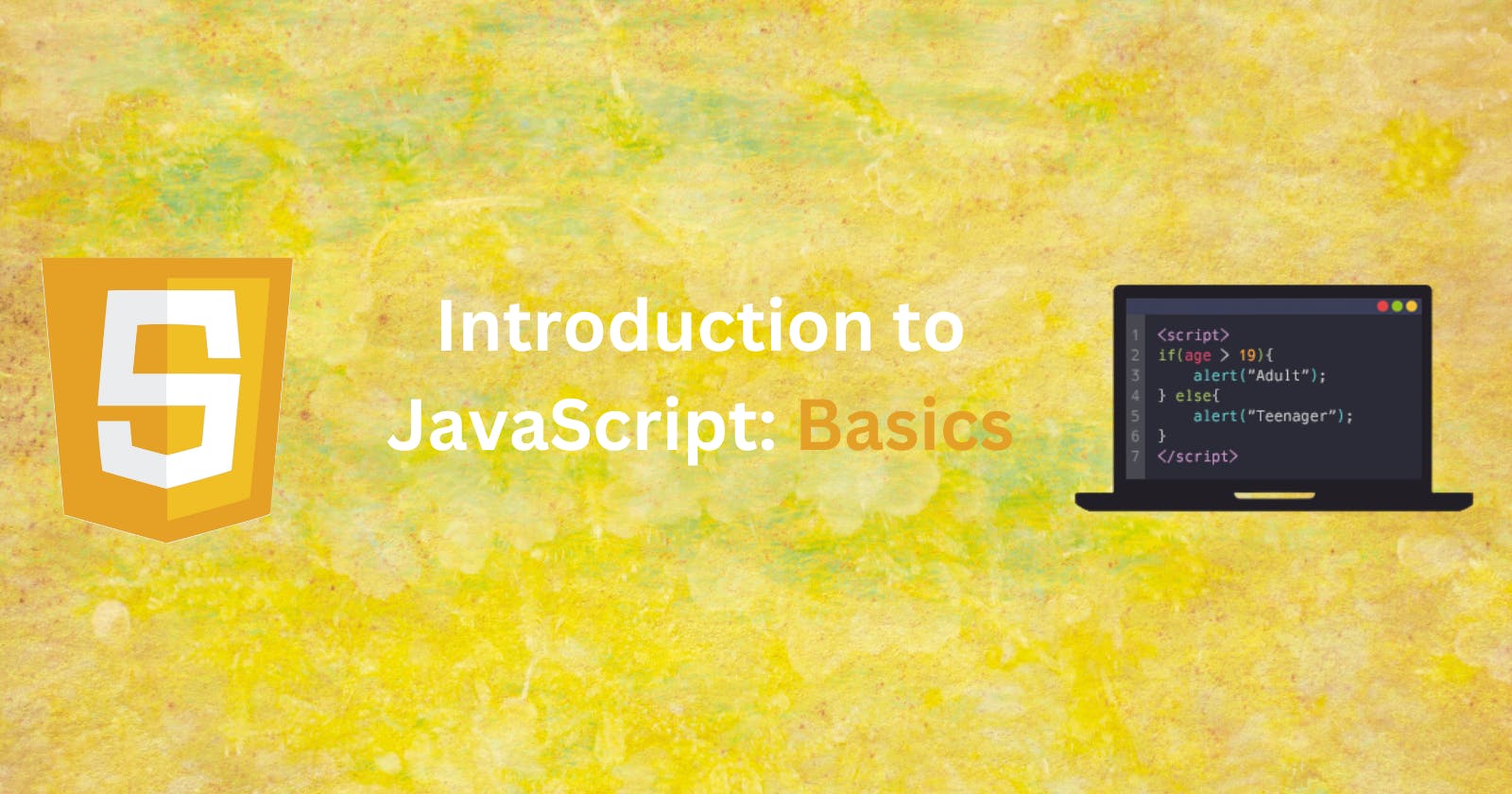 Introduction to JavaScript: Basics