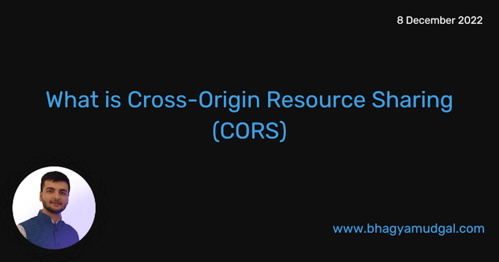 What is Cross-Origin Resource Sharing (CORS)