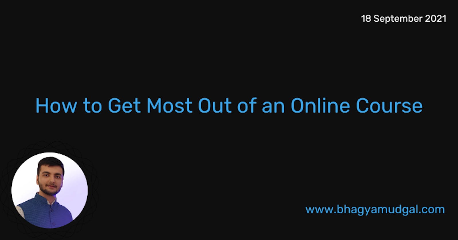 How to Get Most Out of an Online Course