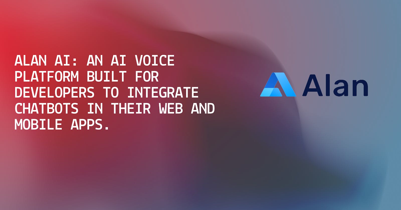 Presenting Alan AI: A Voice AI Platform perfect for your JS Web Apps!