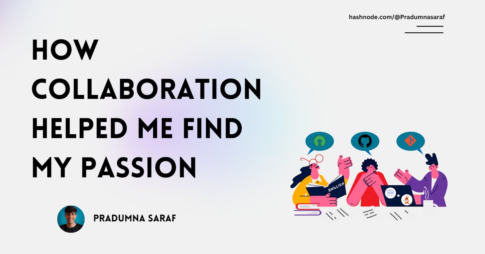How collaboration helped me find my passion