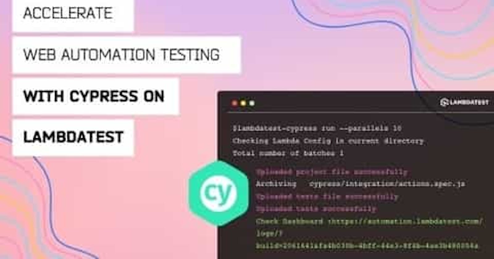 Now Run Your Cypress Tests On LambdaTest