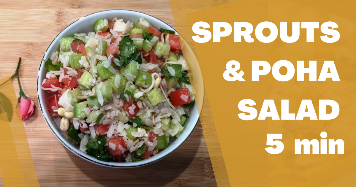 Sprouts and Poha Salad (A Taste of Isha)