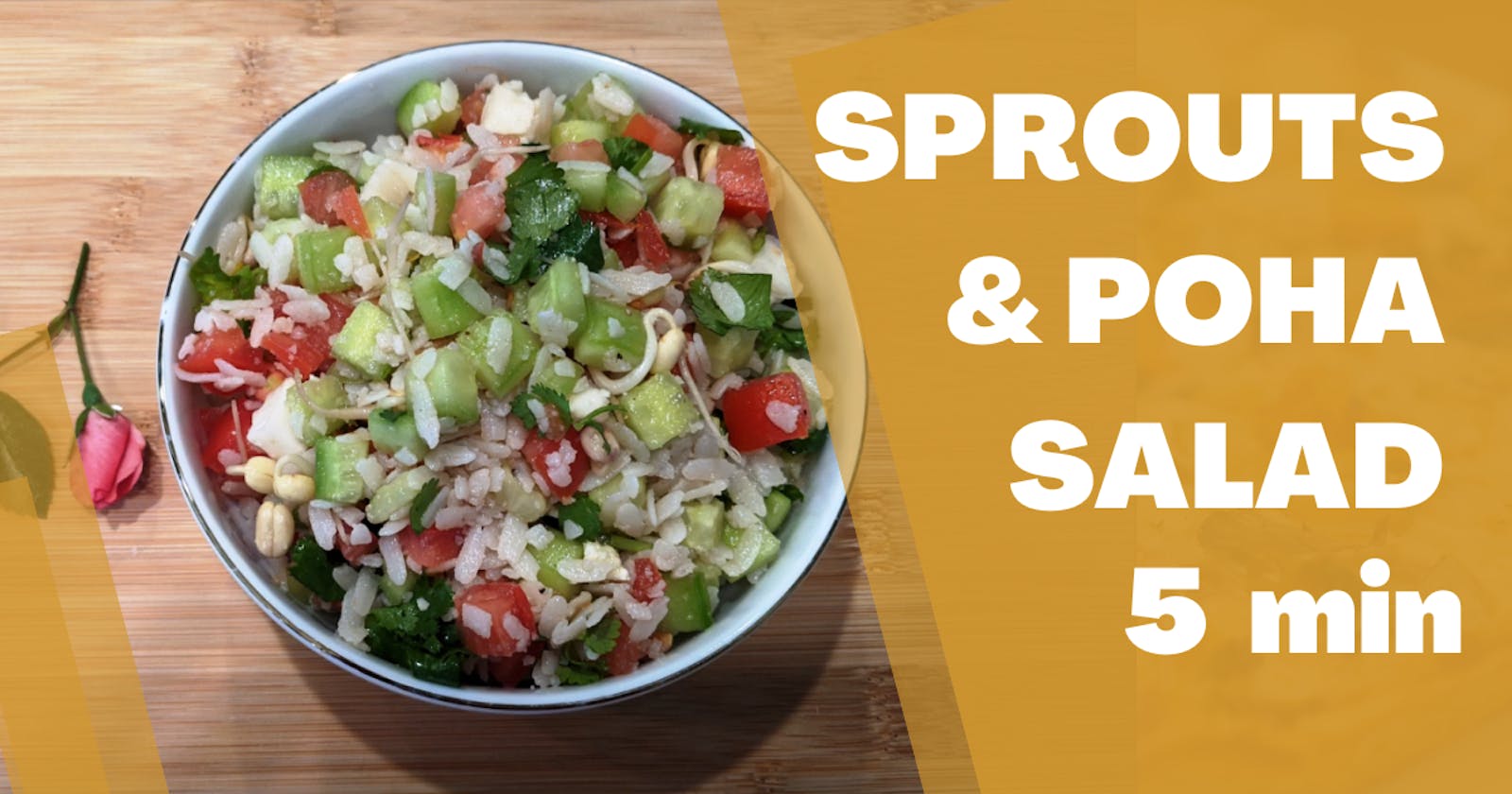 Sprouts and Poha Salad (A Taste of Isha)