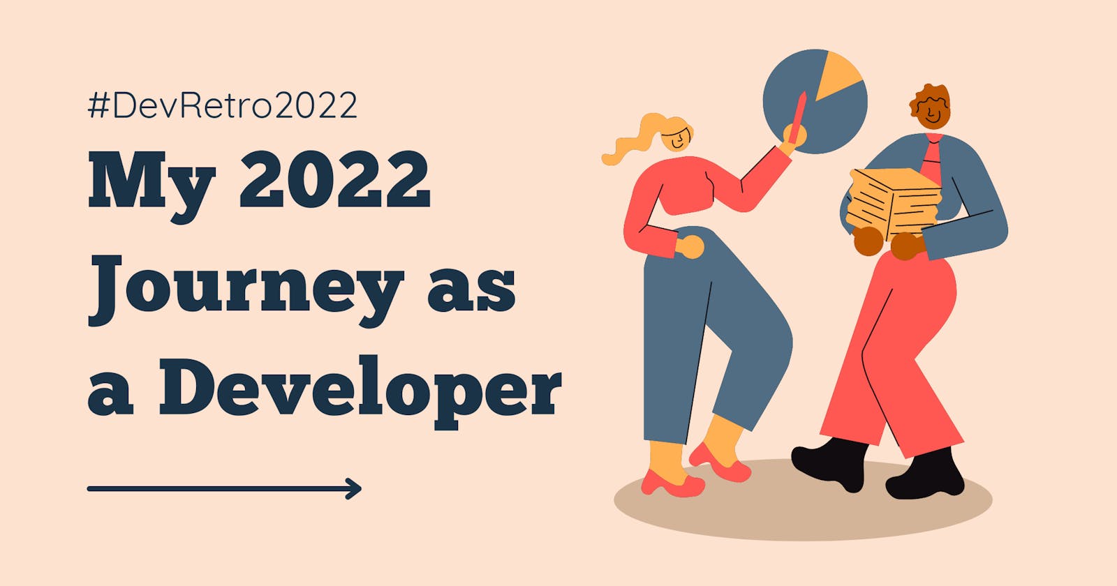 My Dev Journey of 2022 💻 (Dev Retro 2022)
