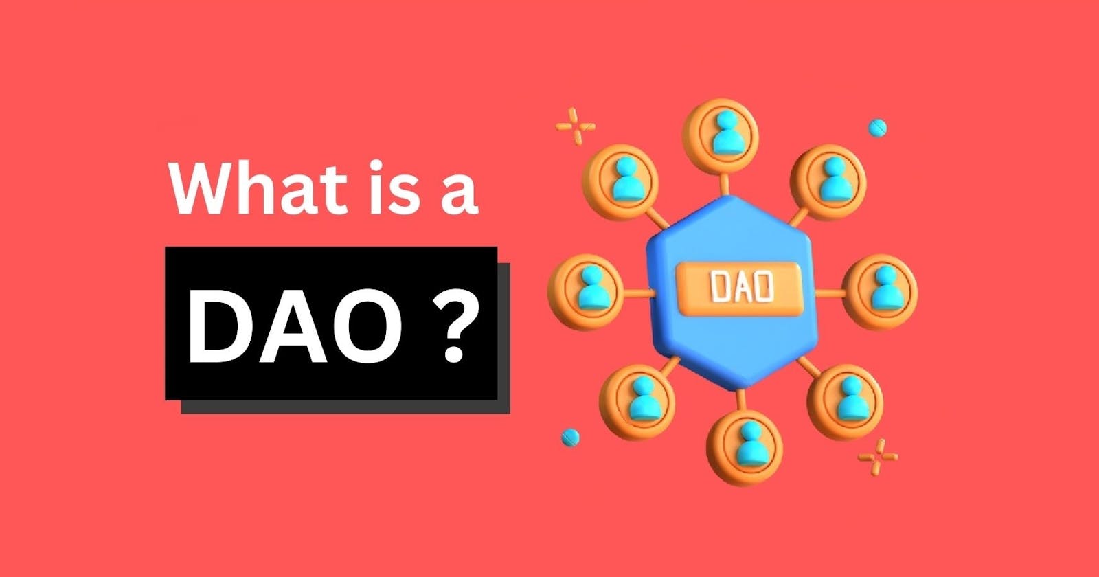 What is a DAO ?