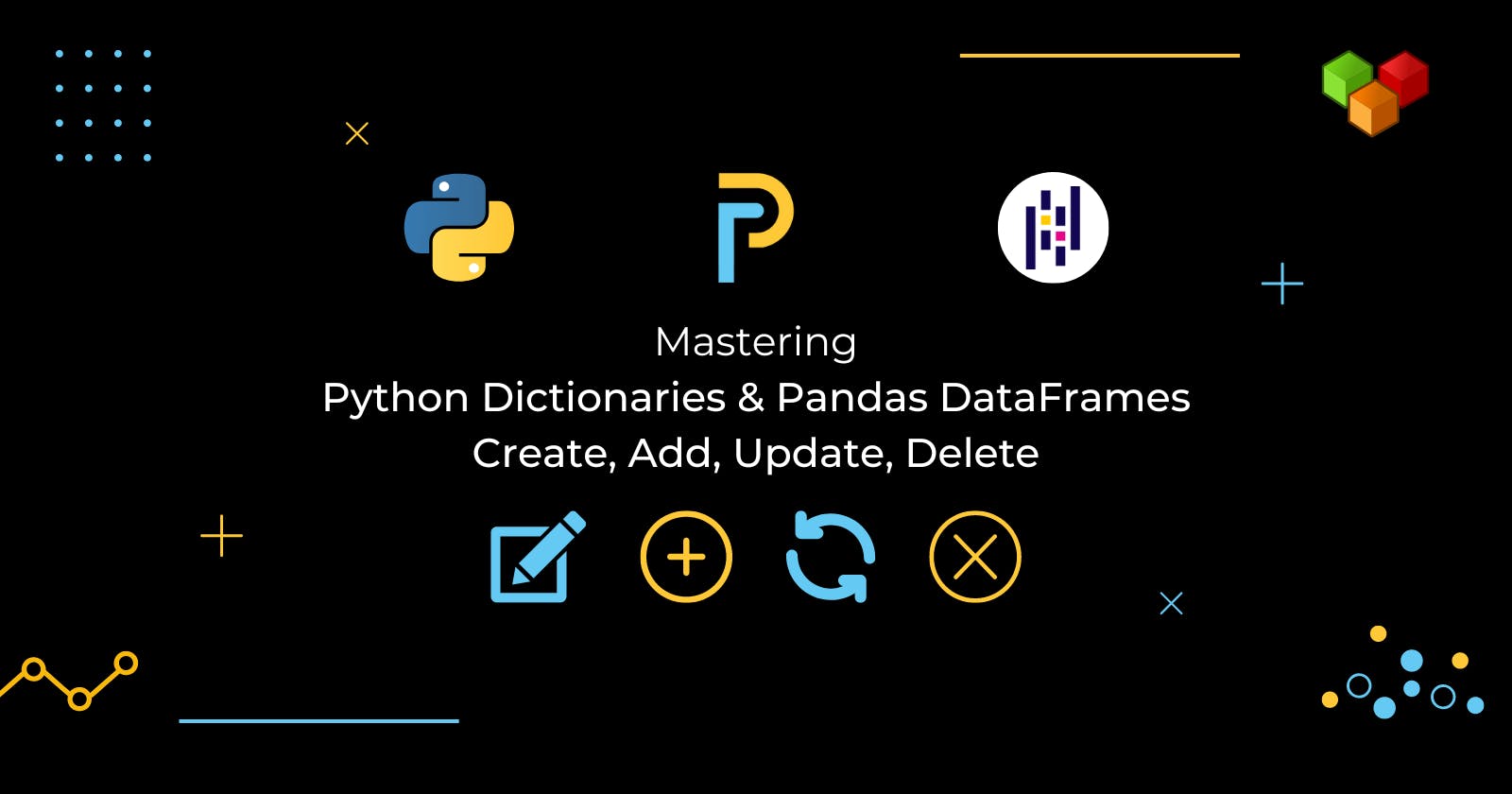 Mastering Python Dictionaries & Pandas DataFrames