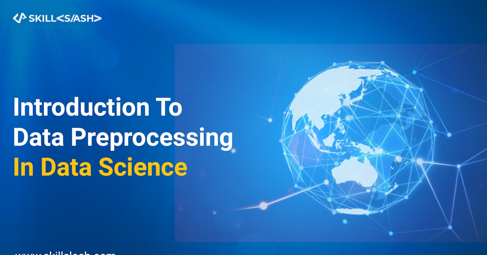 Introduction To Data Preprocessing In Data Science
