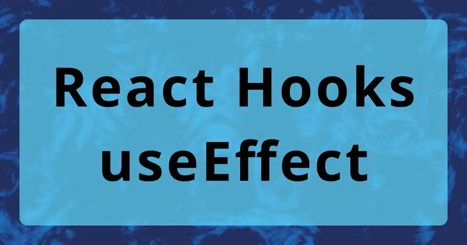React Hooks - useEffect