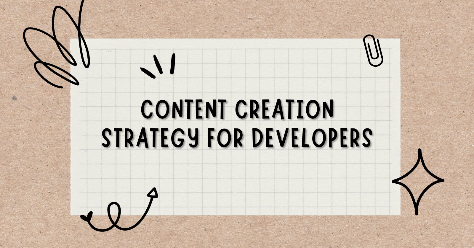 Content Creation STRATEGY for Developers