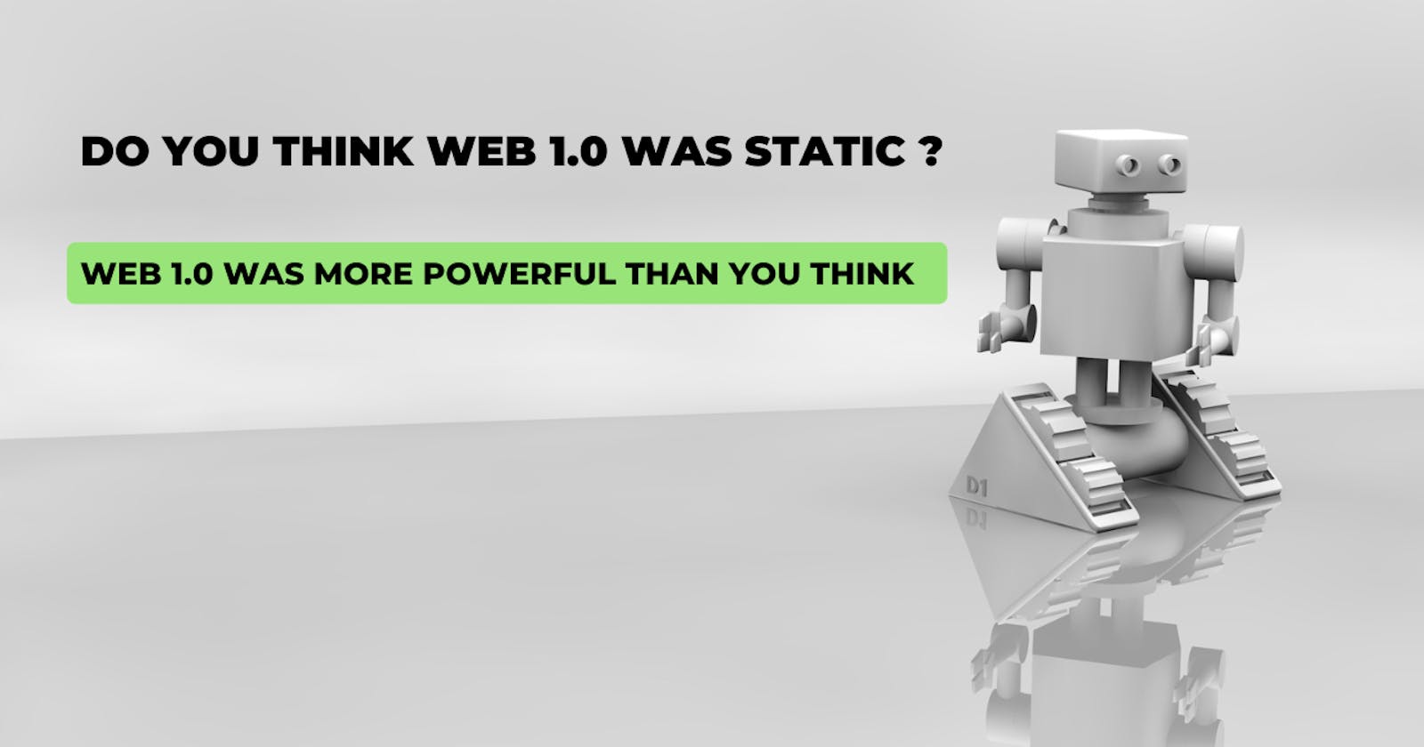 Web 1.0 was way more powerful than you know.