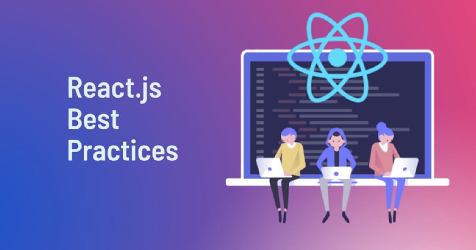 React best practices and patterns to reduce code