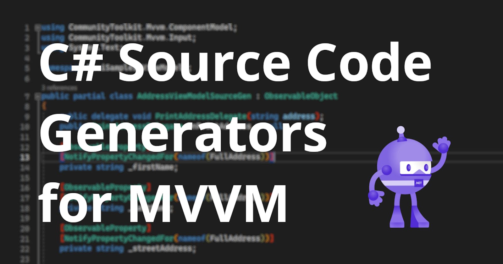 Introduction to MVVM Source Generators for C# .NET