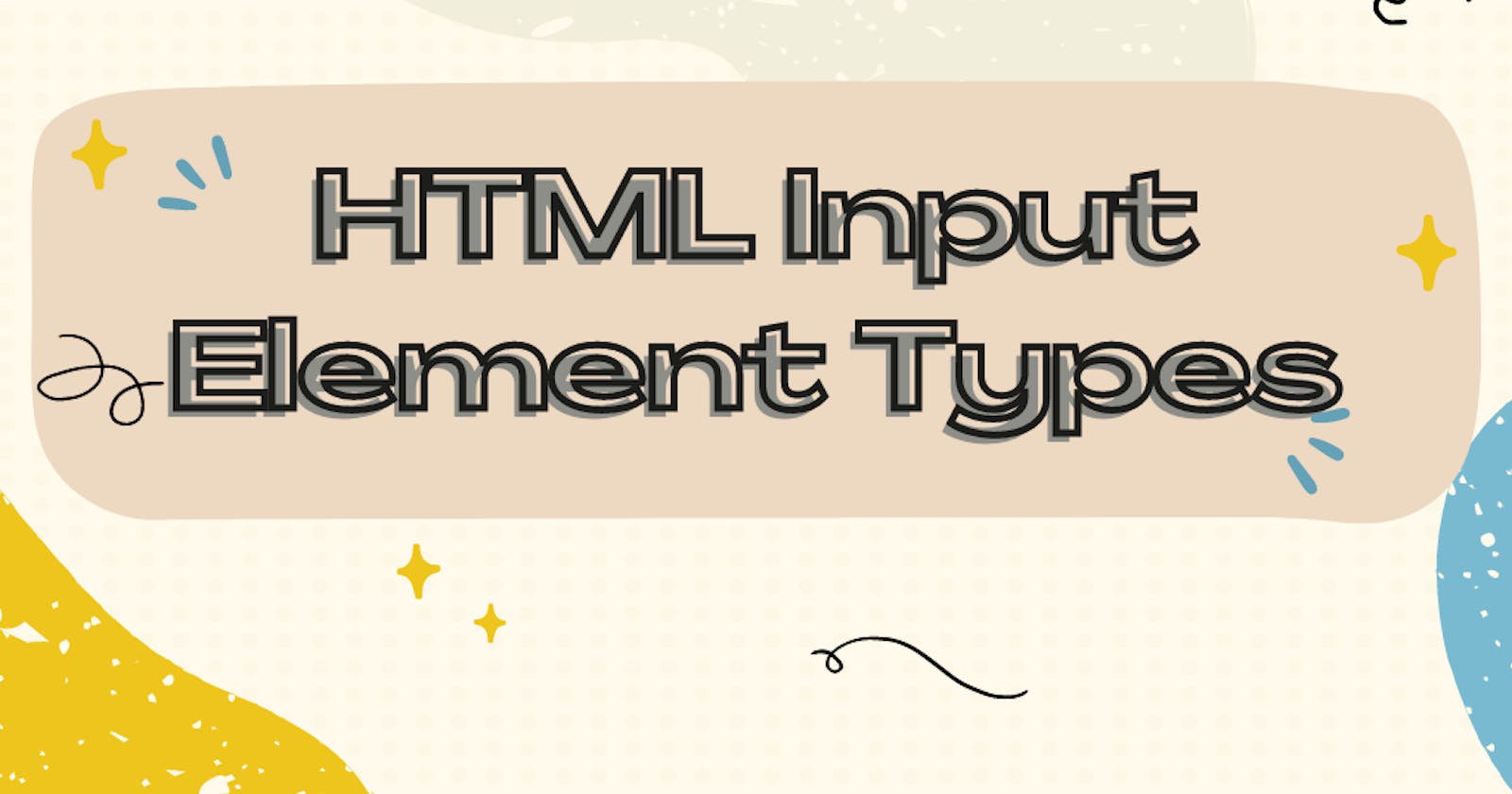 HTML Input Element Types