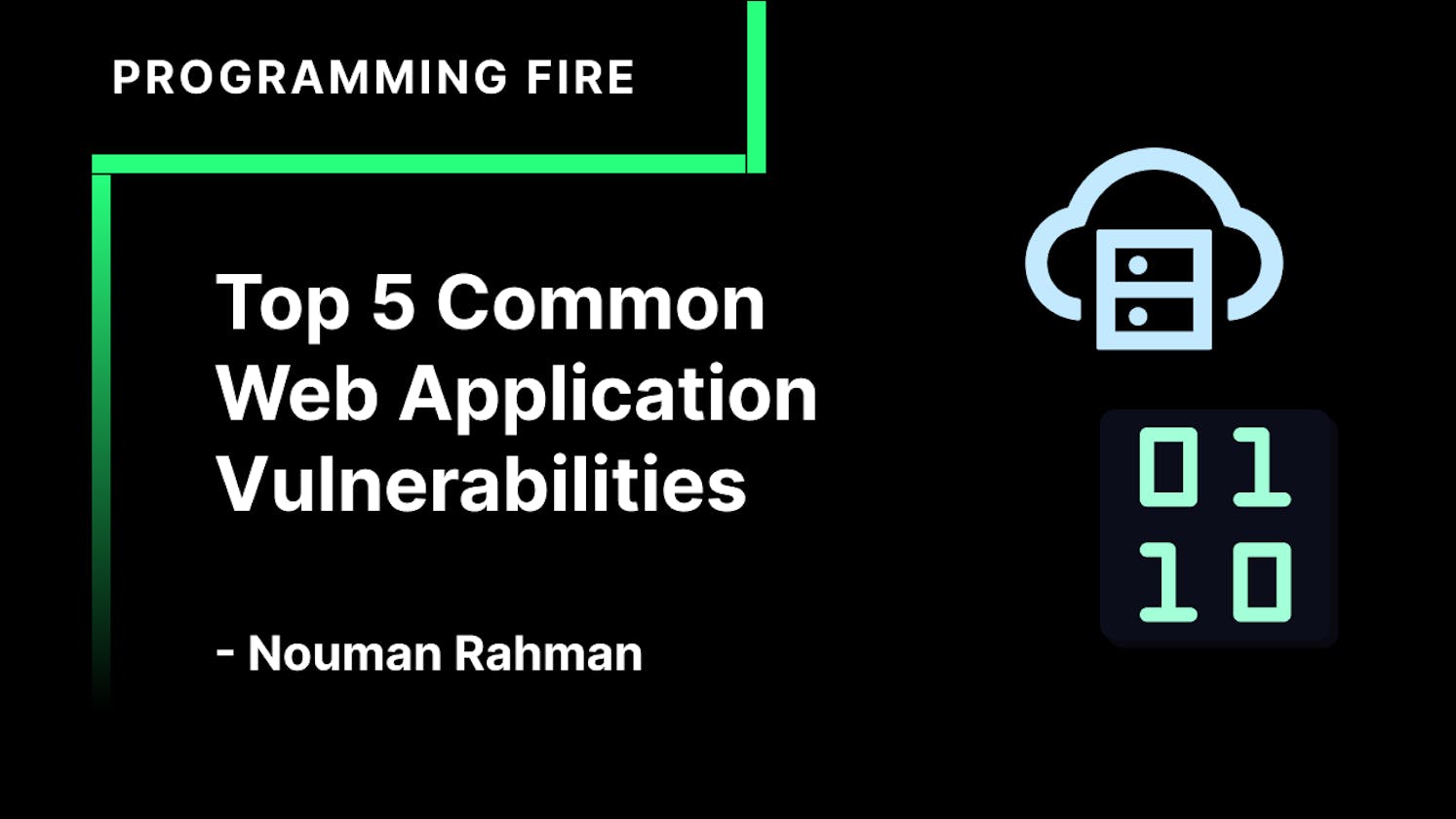 Top 5 Common Web Application Vulnerabilities