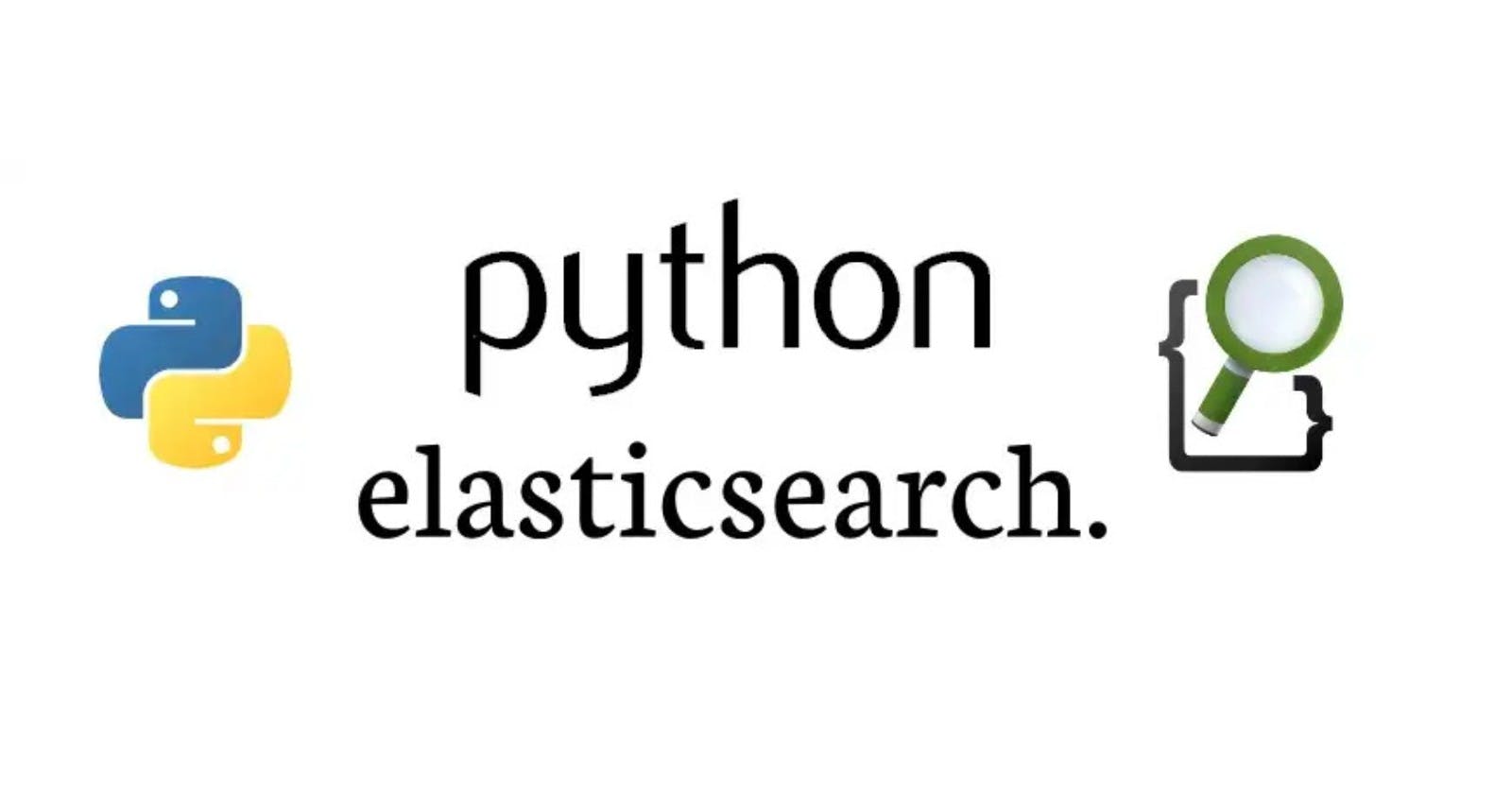 Beginners Guide to CRUD with Elasticsearch in Python