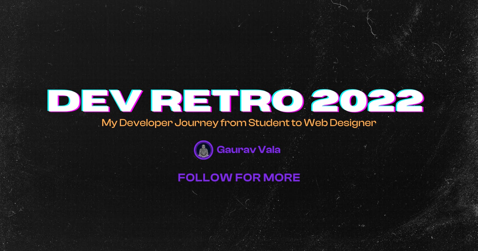 Dev Retro 2022: My Journey from Student to Web Designer