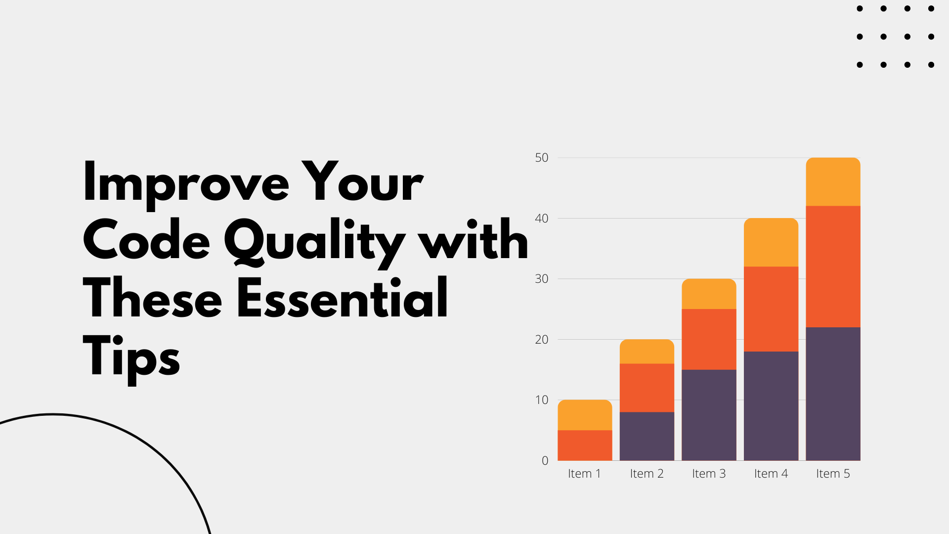 Boost Your Code's Quality Using These Key Tips