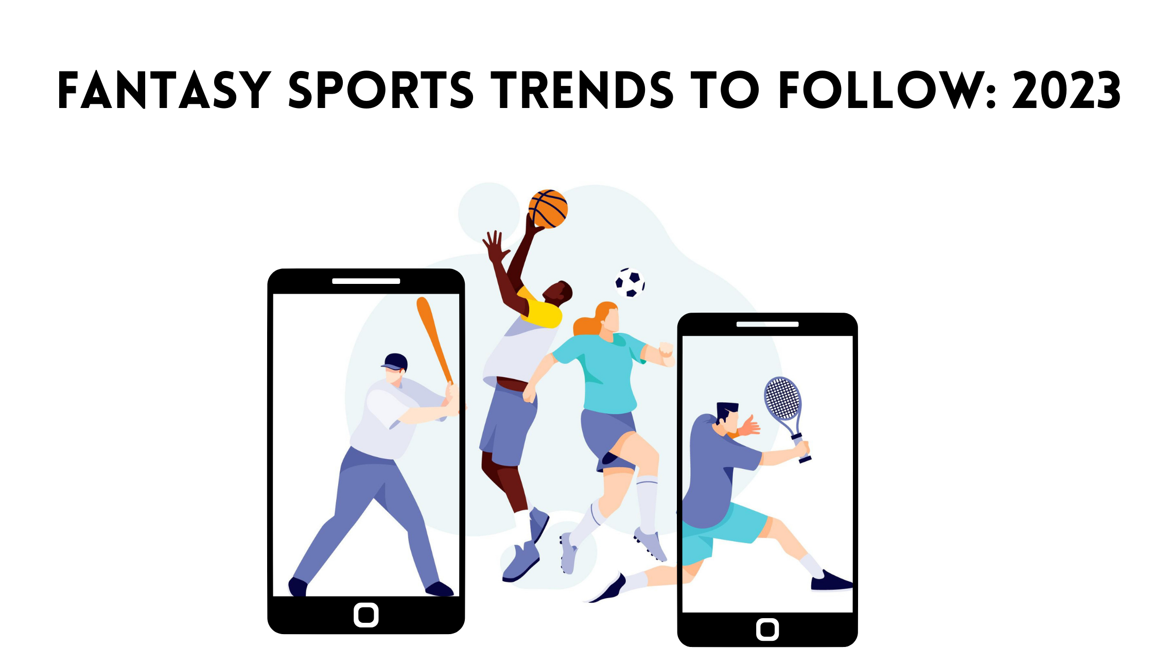 Fantasy Sports Trends to Follow: 2023