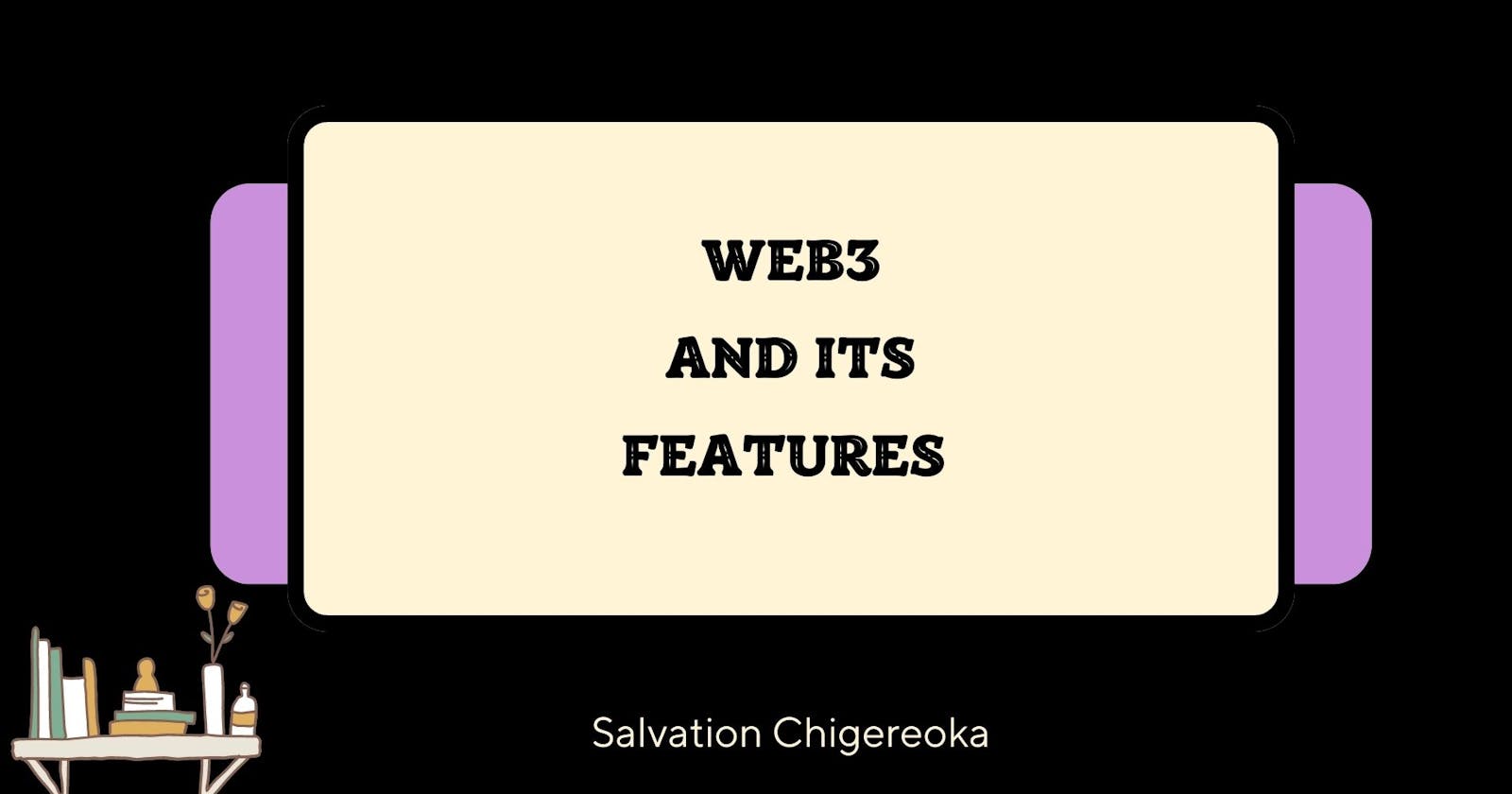 Web3 and its Features
