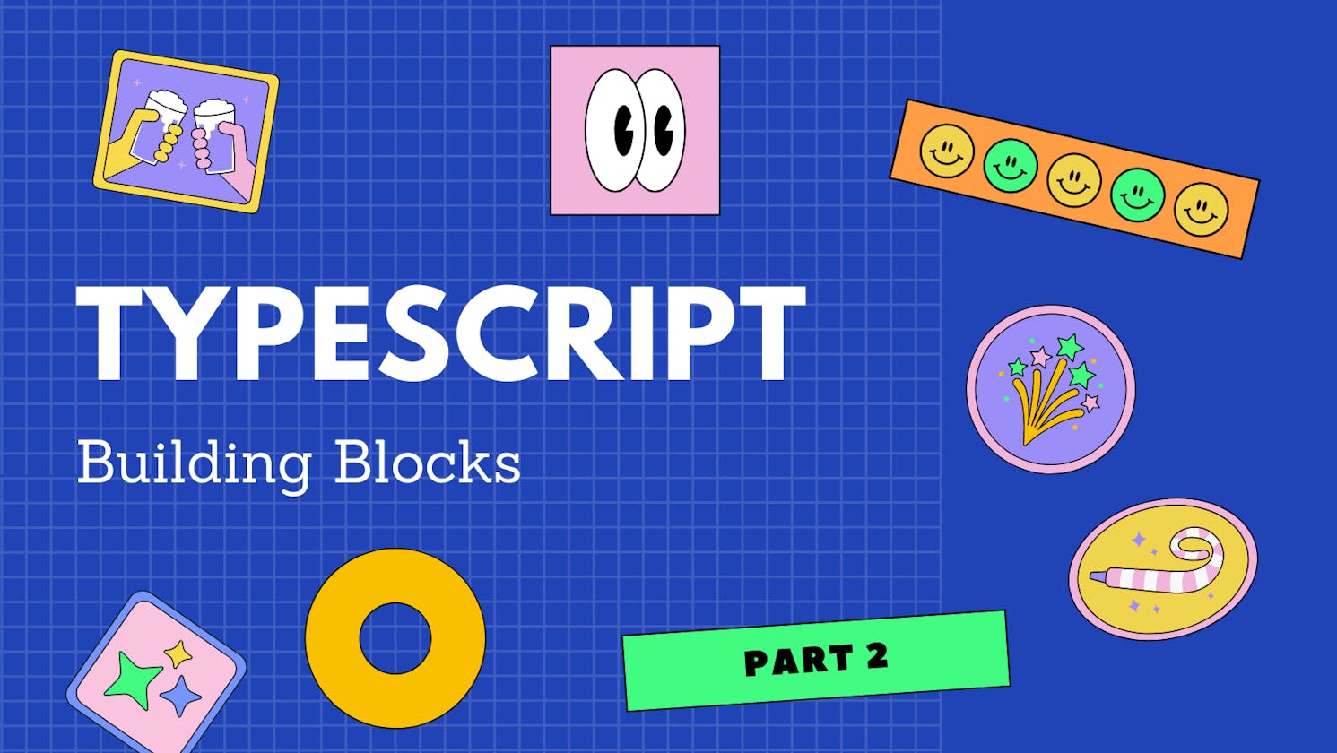 TypeScript: Building blocks