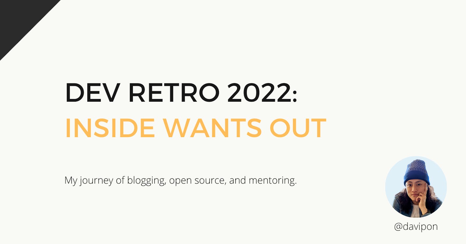 Dev Retro 2022: Inside Wants Out