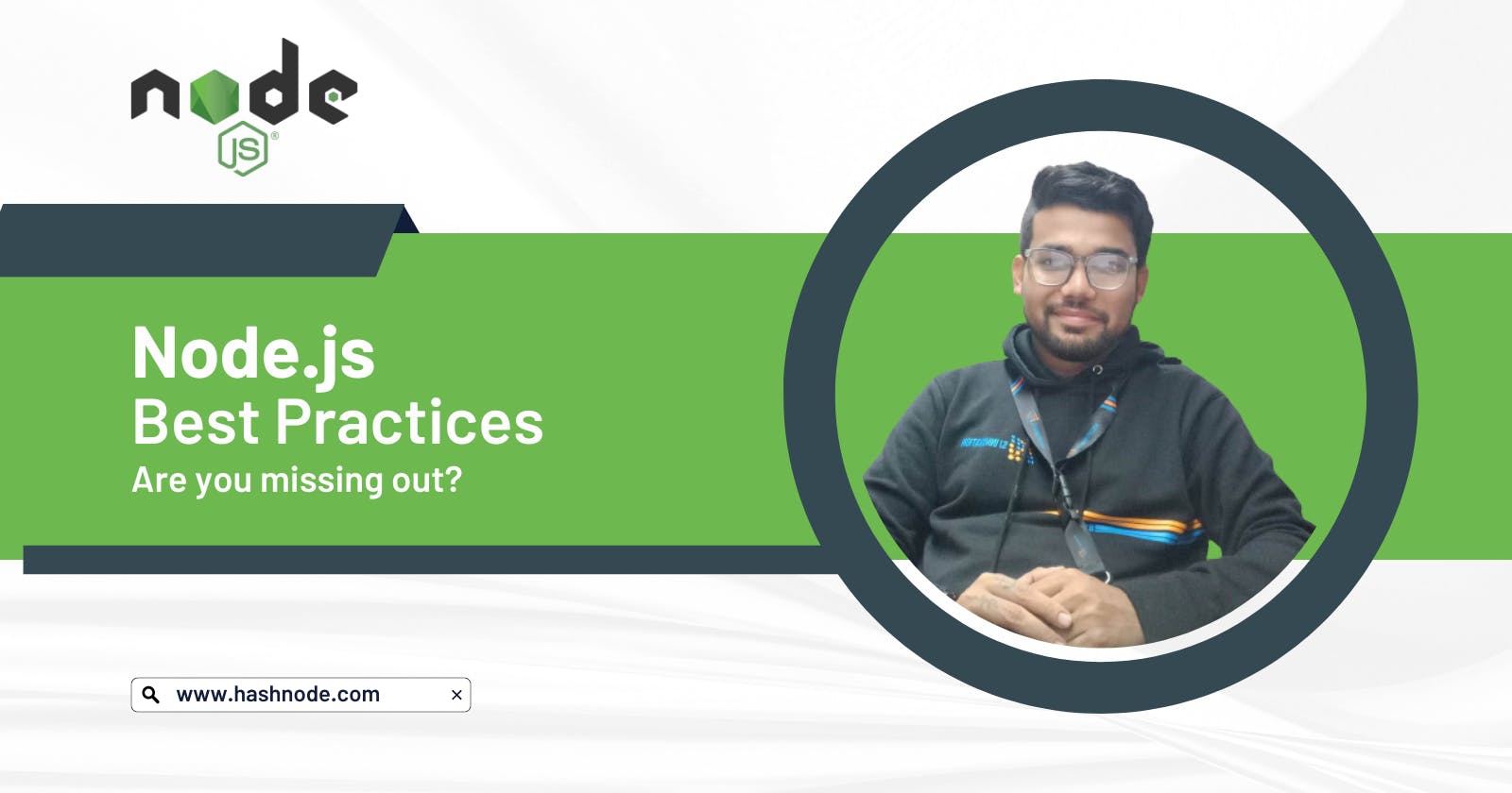 Node.js Best Practices - Are you missing out?