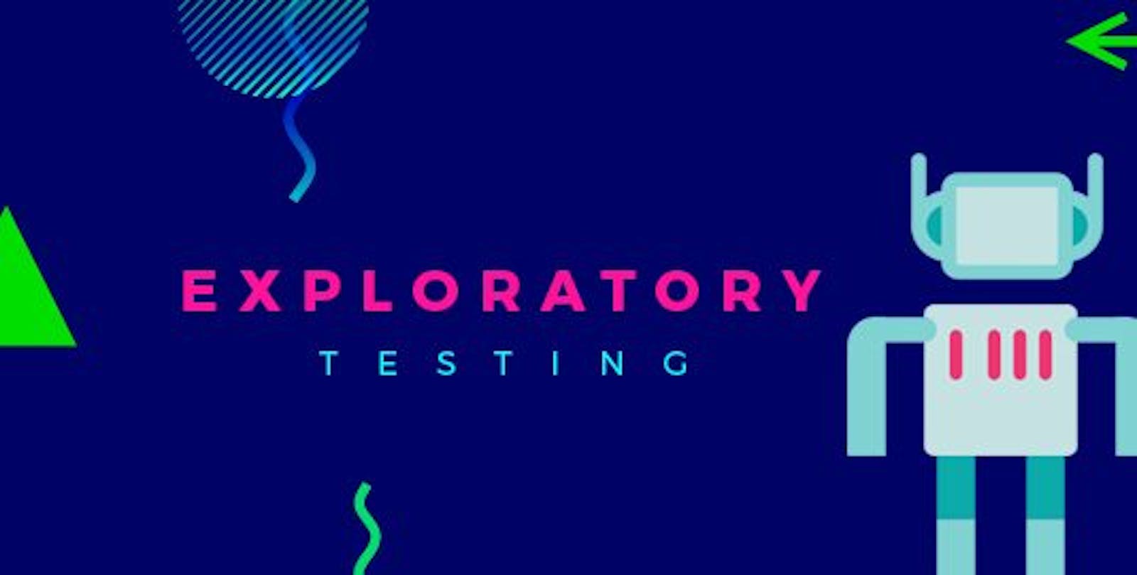 Exploratory Testing: Its All About Discovery