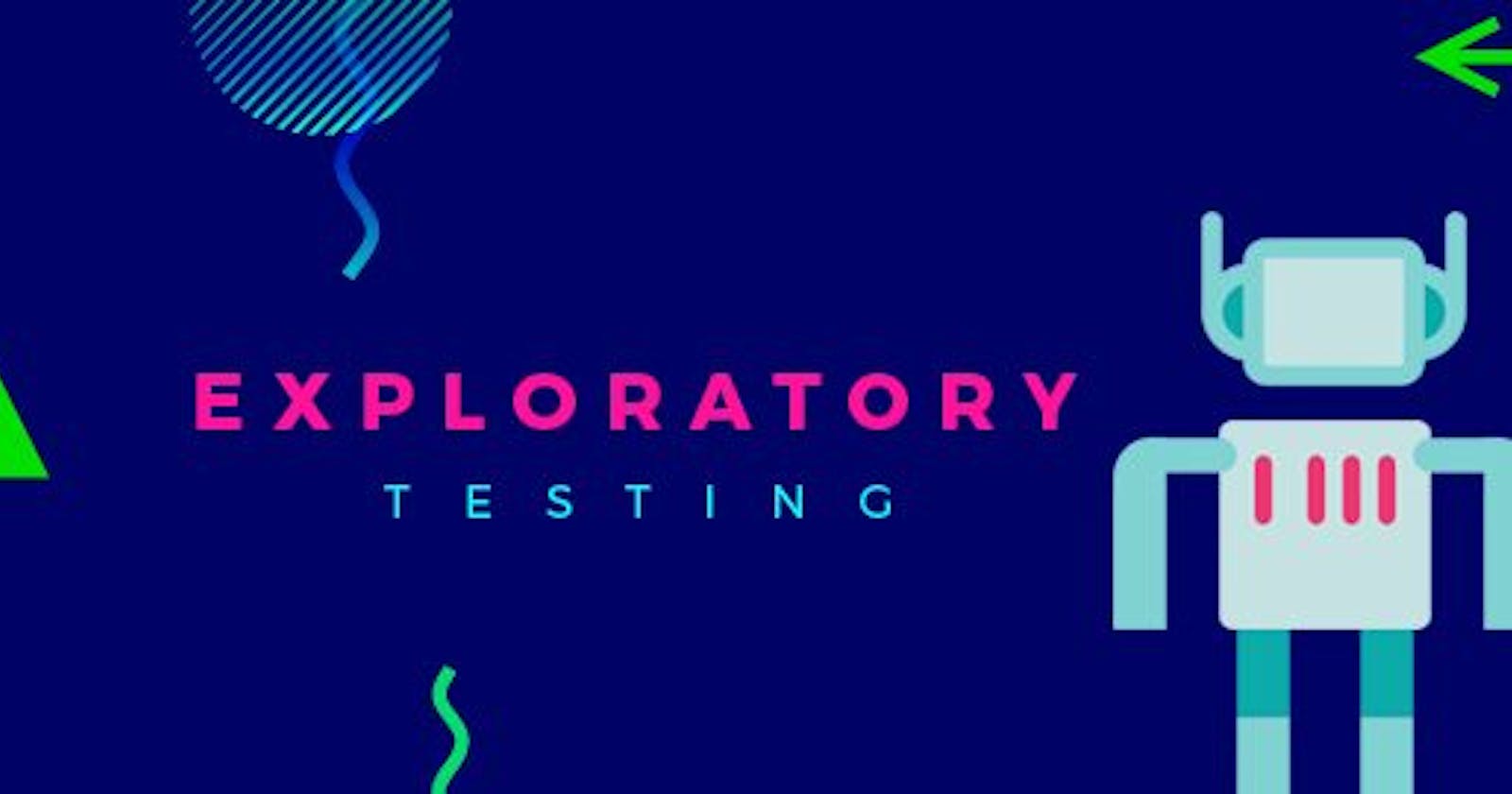 Exploratory Testing: Its All About Discovery
