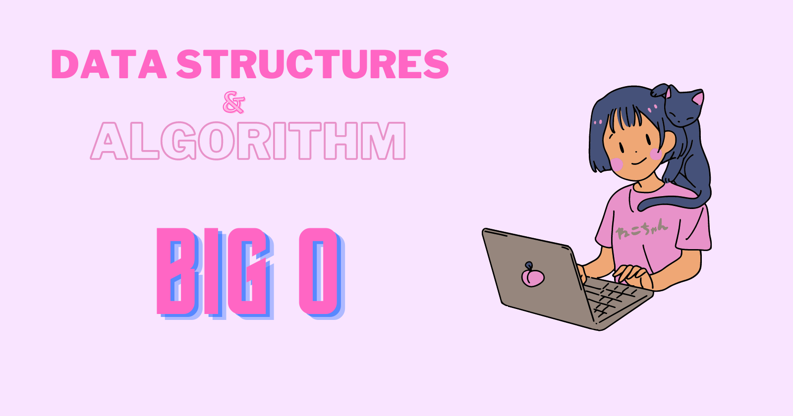 Big O in Data Structures and Algorithm