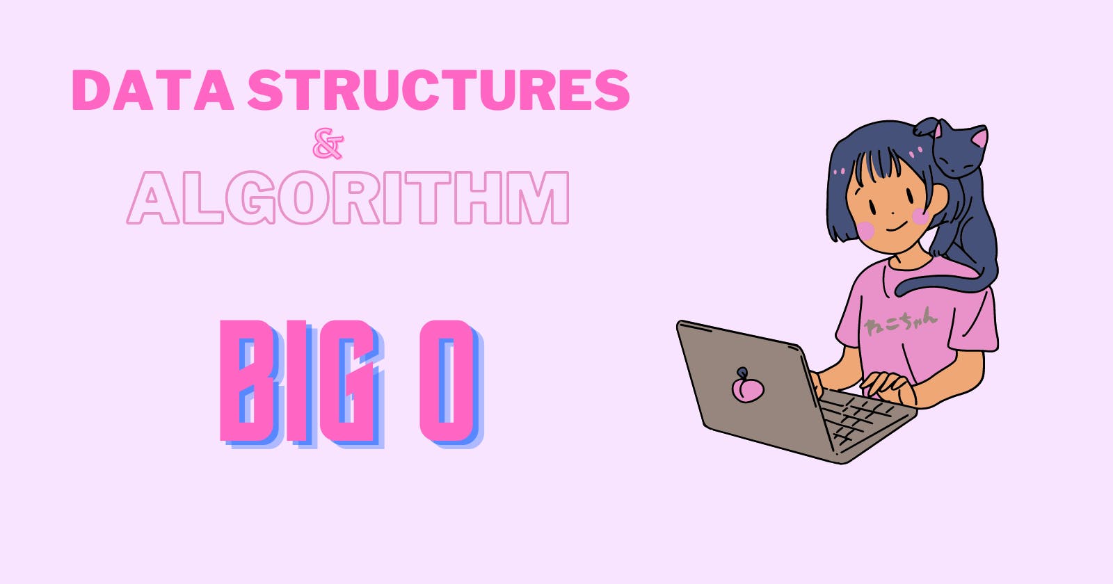 Big O in Data Structures and Algorithm