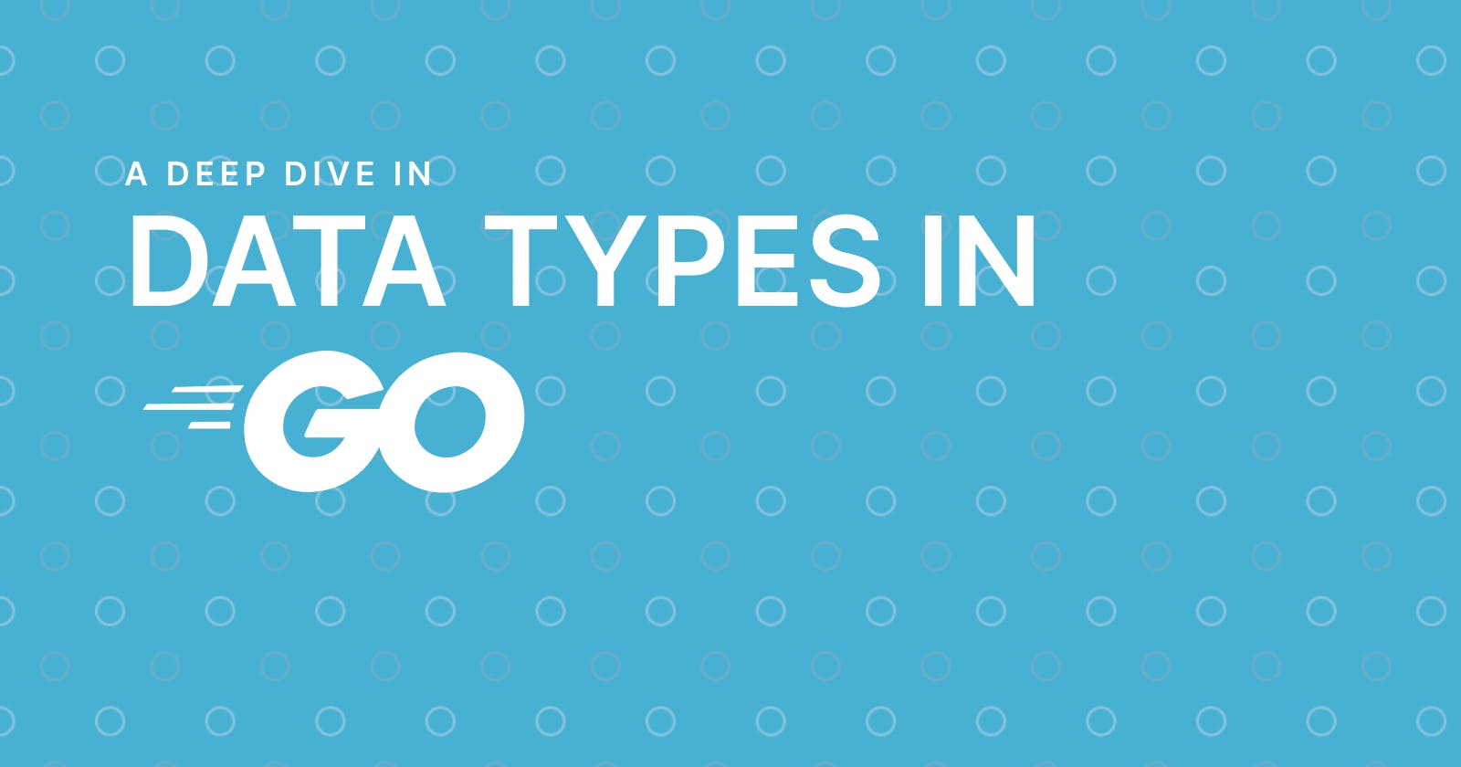 Data Types In GO:
