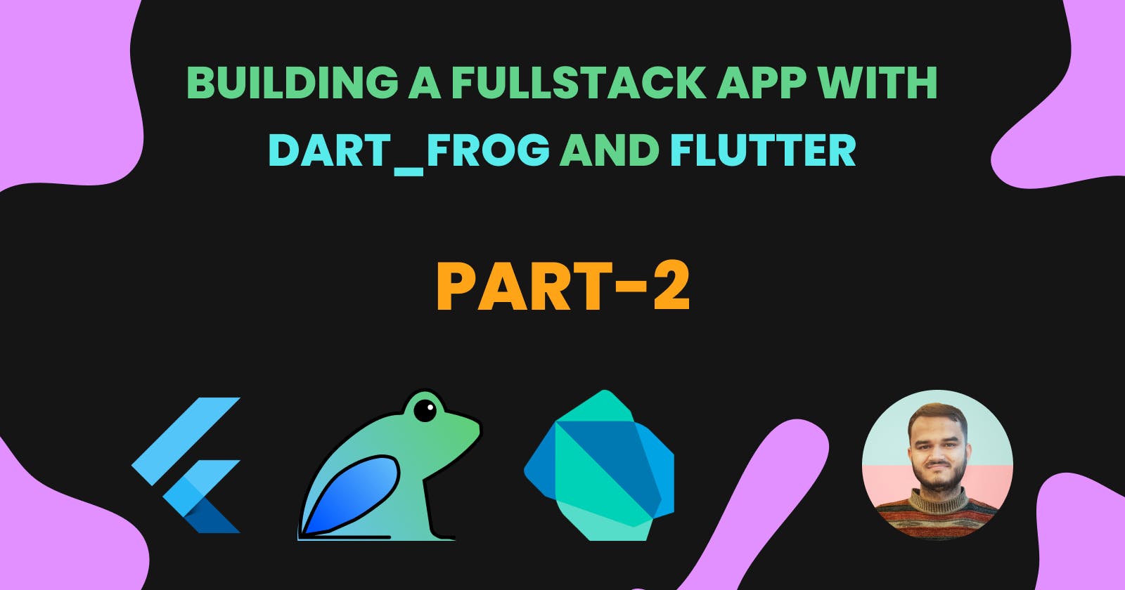 🚀 Building a Fullstack App with dart_frog and Flutter in a Monorepo - Part 2