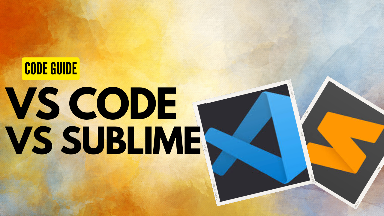 Sublime Text Vs Vs Code