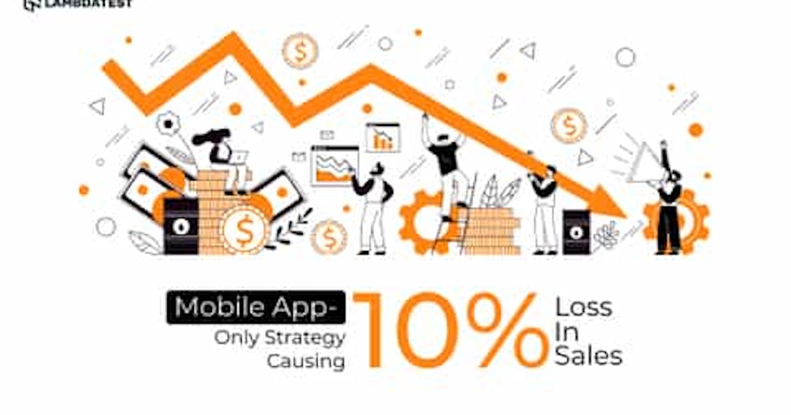 Mobile App-Only Approach Causing 10% Loss In Sales
