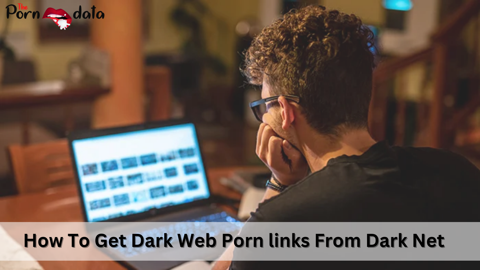 how-to-get-dark-web-porn-links-from-dark-net-theporndata