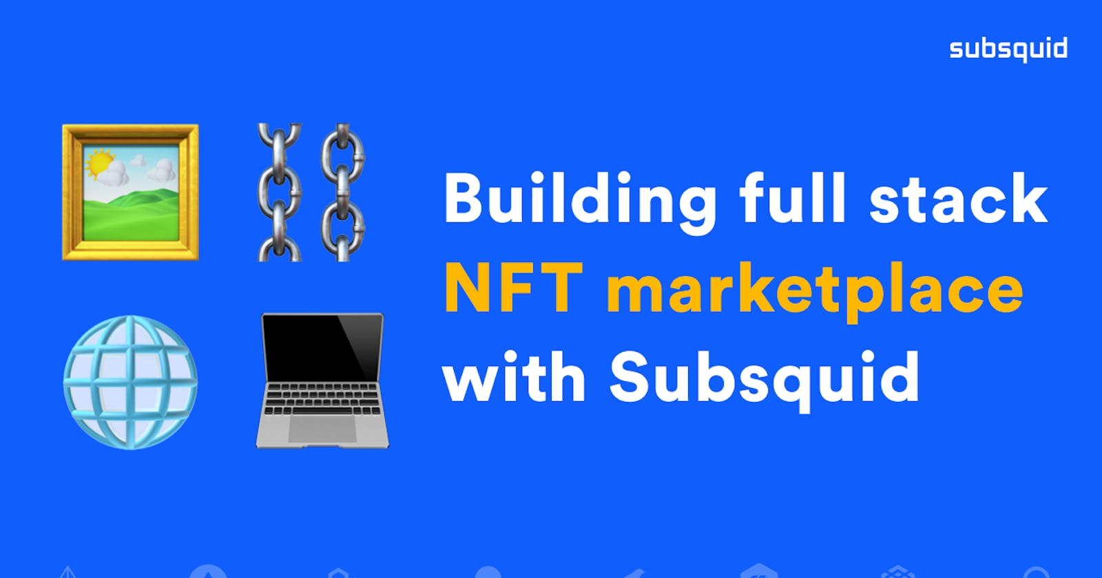 How to Build a performant and scalable Full Stack NFT Marketplace