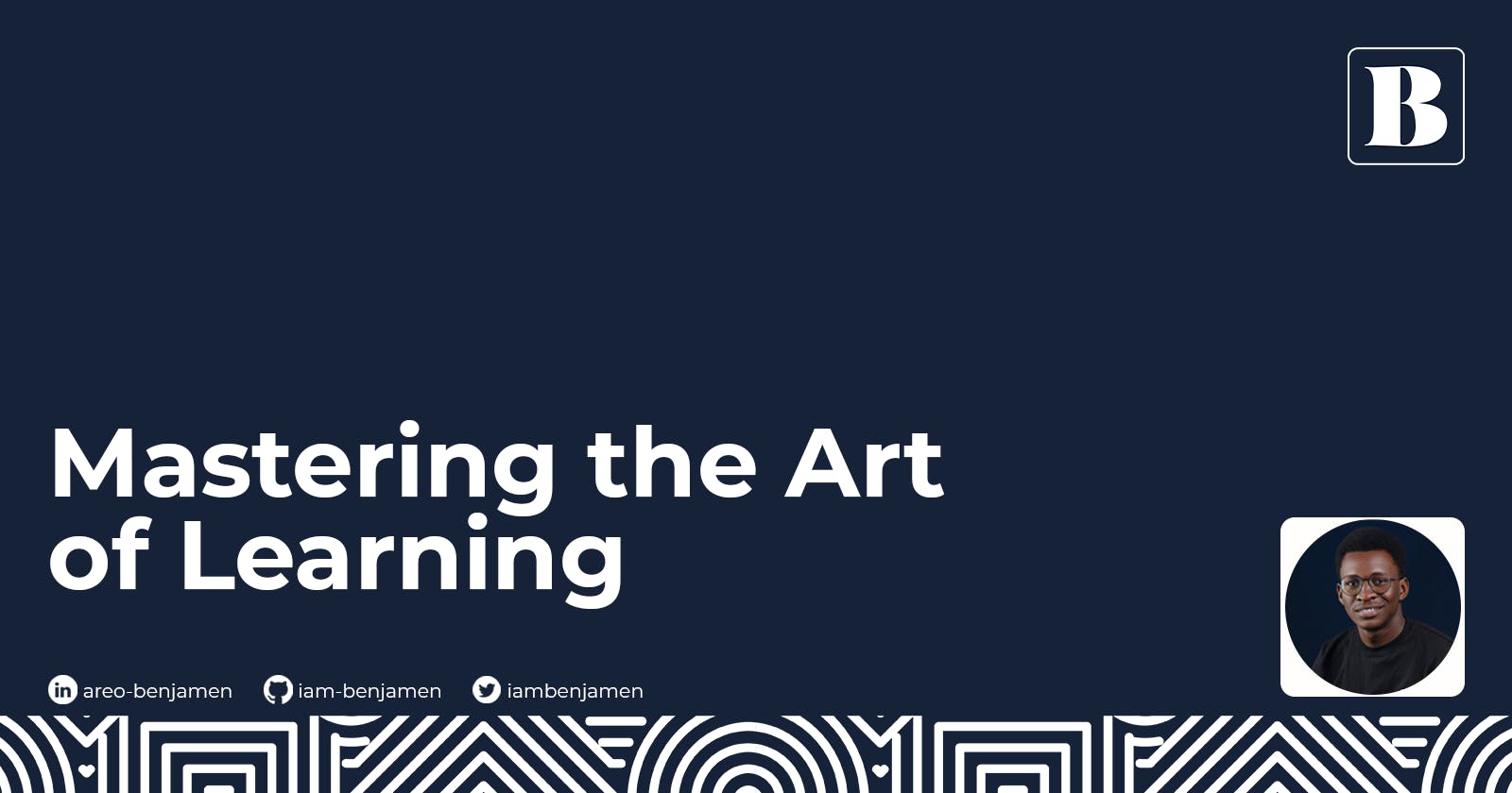 Mastering The Art Of Learning