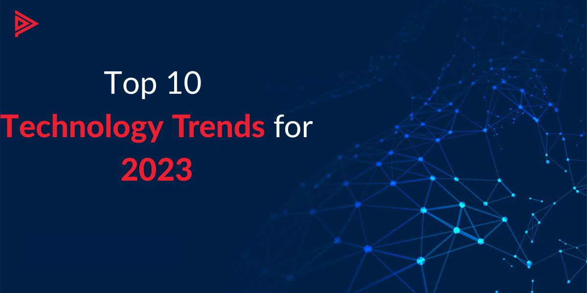Top 10 Technology Trends for 2023