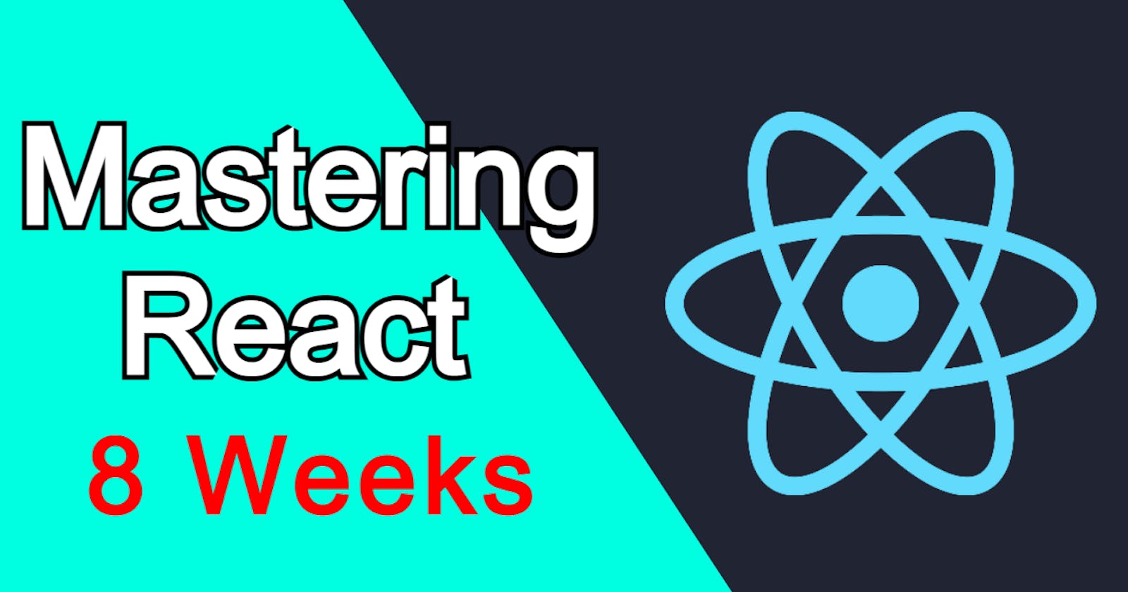 Mastering React in 8 weeks - Day 1