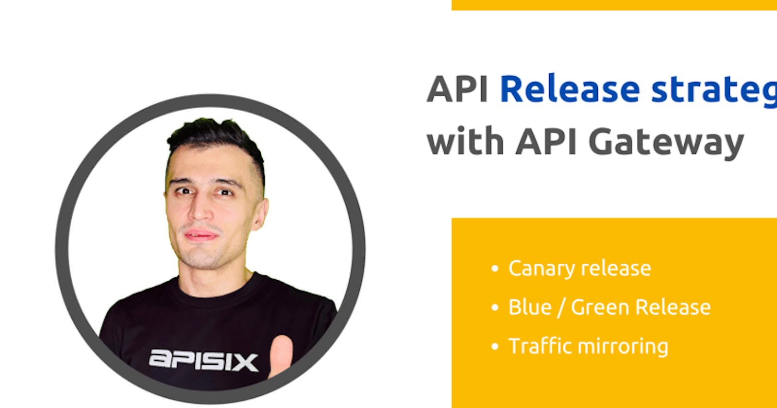 API release strategies with API Gateway