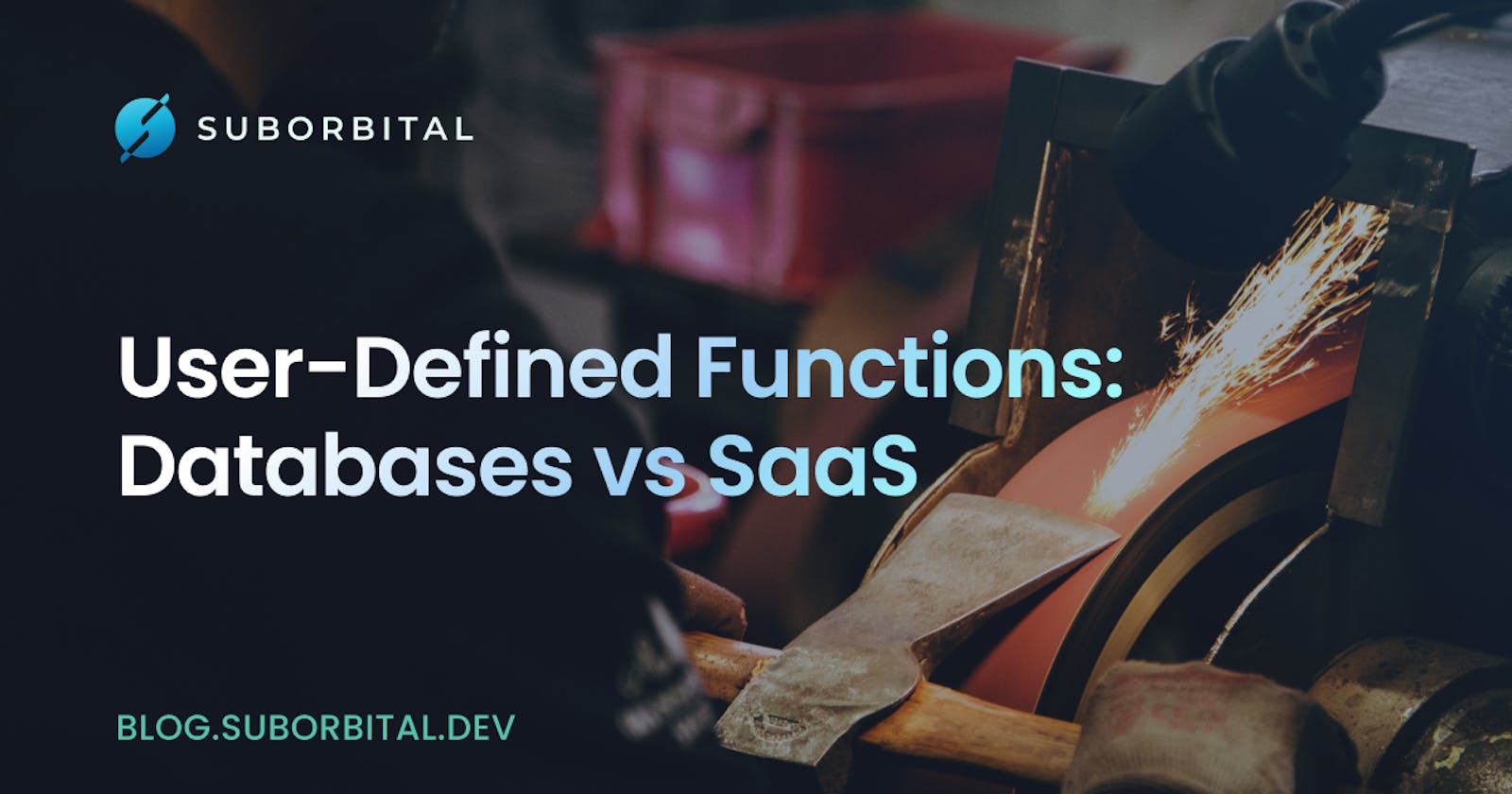 User-Defined Functions in Databases vs SaaS - what's the difference?