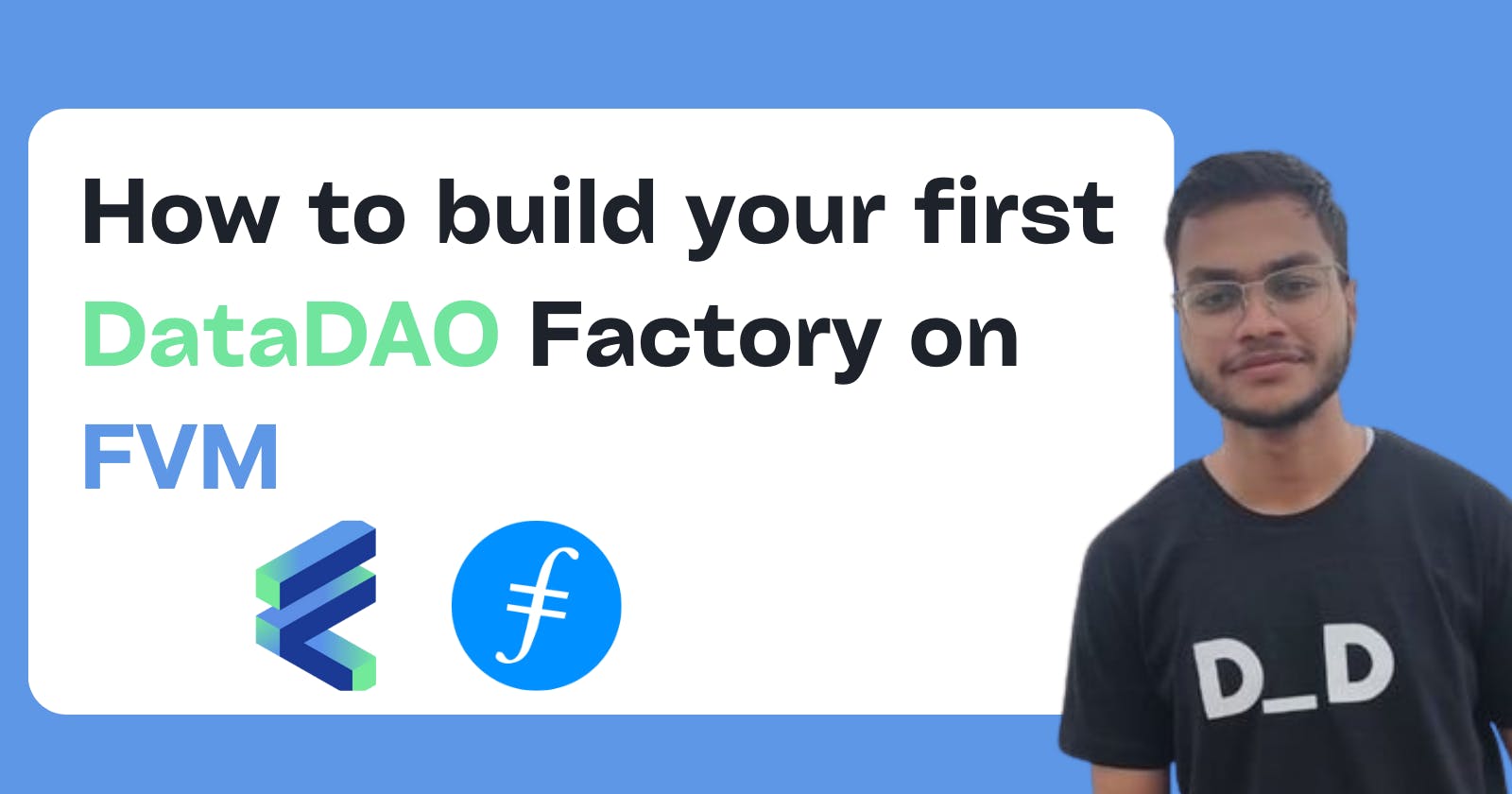 How to build your first DataDAO Factory on FVM
