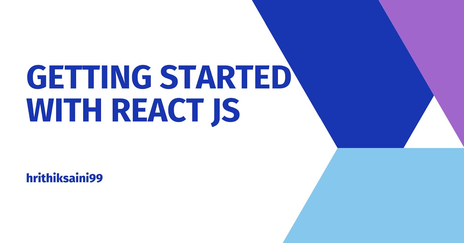 Getting Started With React Js