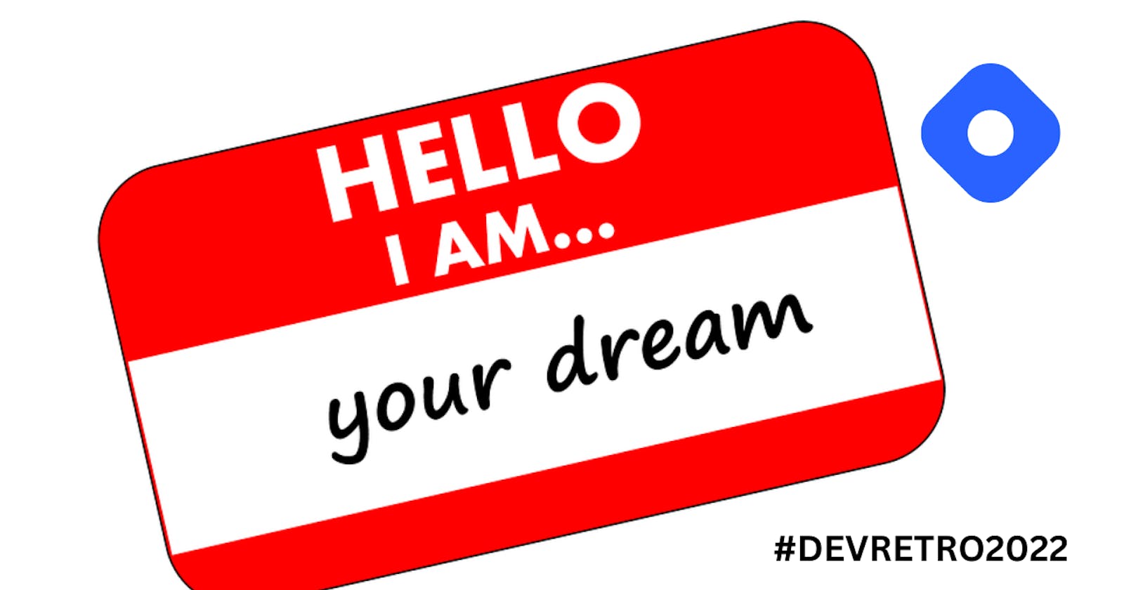 Dev Retro 2022: From Doubt to Confidence: My Journey to Believe in Me.
